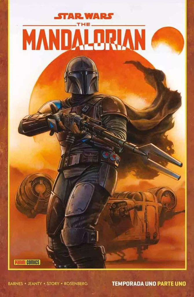 Portada de "The Mandalorian: Temporada Uno Parte Uno", mostrando al personaje titular blandiendo su disruptor, en el fondo, la nave Razor Crest y un enorme sol naranja.