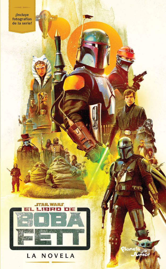 Portada de "El Libro de Boba Fett: La Novela", mostrando el poster de la serie con el personaje titular, rodeado de varios otros como Fennec Shand, Ahsoka, Din Djarin, Luke Skywalker, Krrrsantan y más.