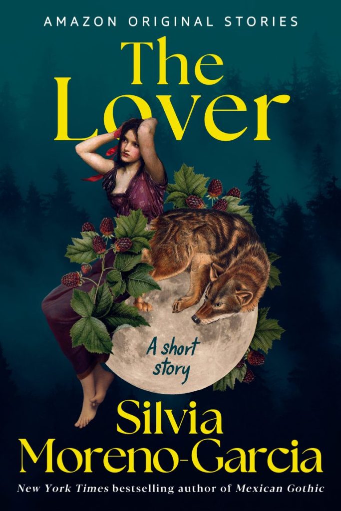 Cover for "The Lover" by Silvia Moreno-Garcia showing Judith, the protagonist of the story, sitting over the moon with a wolf by her