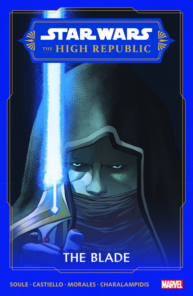 Cover for Star Wars: The High Republic - The Blade, showing a hooded Porter Engle with a blue lightsaber turned on