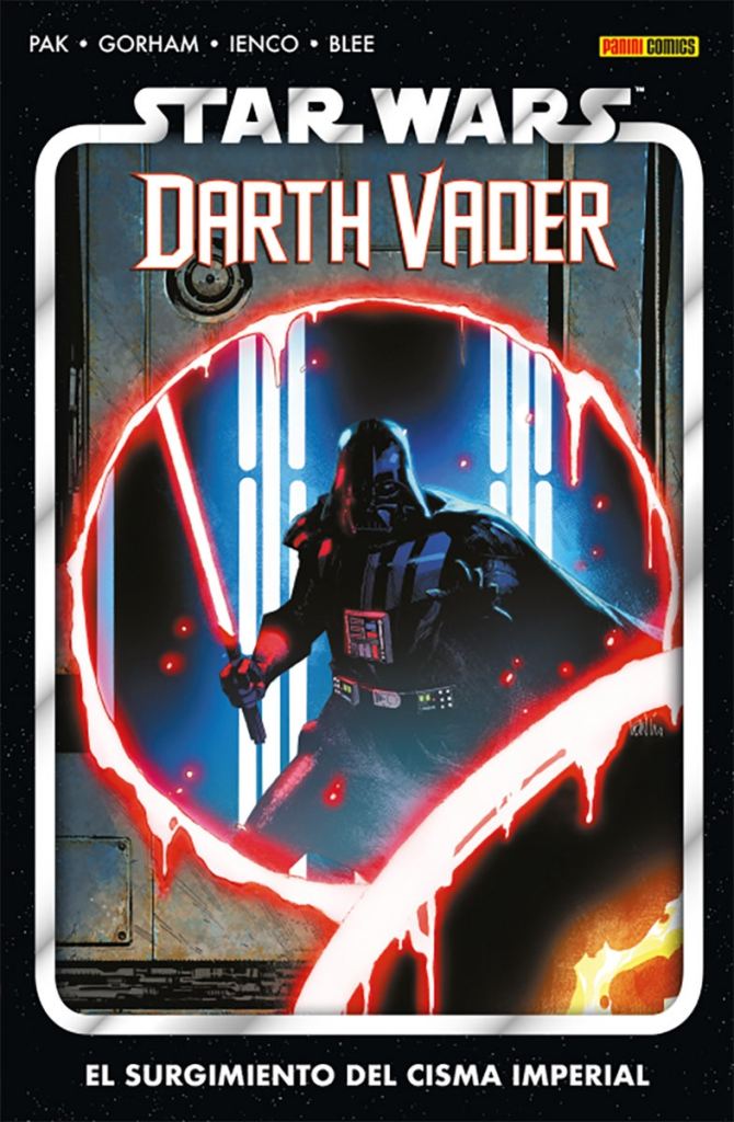 Portada de Darth Vader Volumen 9 "El Surgimiento del Cisma Imperial" mostrando a Darth Vader blandiendo su sable rojo con el que acaba de cortar un hoyo circular en una pared.