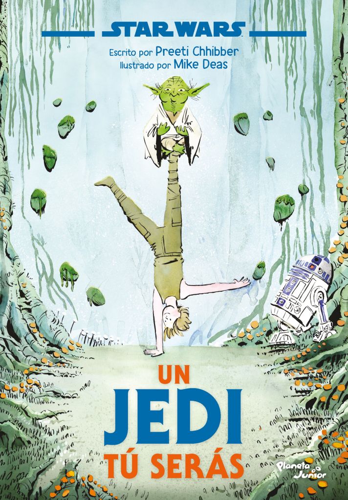 Portada de "Un Jedi Tú Serás" mostrando a Luke parado sobre su mano izquierda, sosteniendo a Yoda en su pie derecho, mientras R2-D2 mira la escena.
