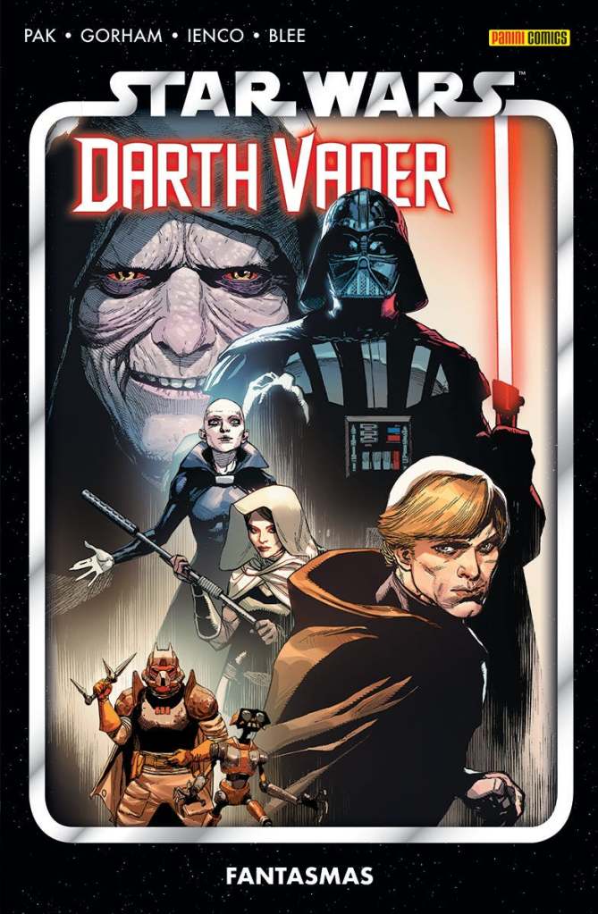 Portada de Star Wars: Darth Vader vol. 10 Fantasmas, mostrando a Luke Skywalker, en el fondo Ochi of Bestoon, Leia, Darth Vader y el Emperador.